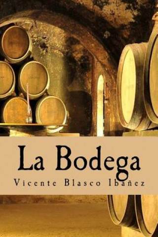 Knjiga La Bodega Vicente Blasco Ibanez