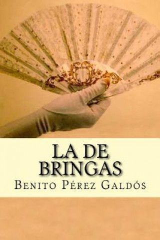 Kniha La de Bringas Benito Perez Galdos