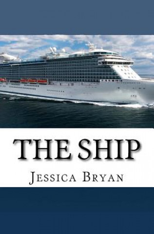 Kniha The Ship Jessica J Bryan