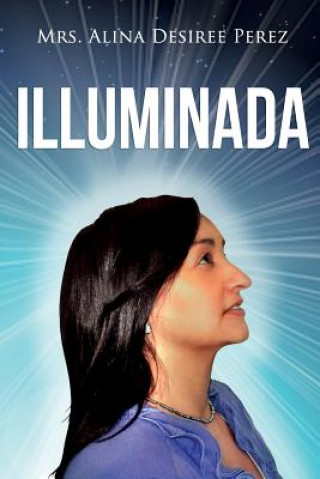 Knjiga Iluminada Mrs Alina Desiree Perez
