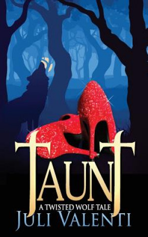 Boek Taunt: A Twisted Wolf Tale Juli Valenti
