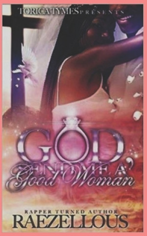 Книга God Send Me A Good Woman Rae Zellous