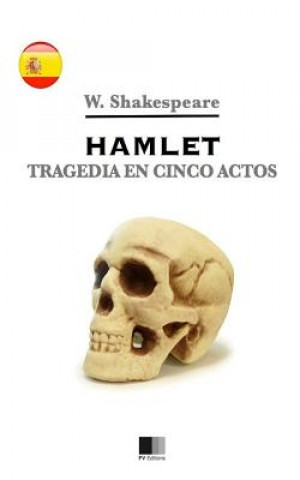 Kniha Hamlet. Tragedia en cinco actos William Shakespeare
