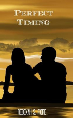 Book Perfect Timing Rebekah S Fiore