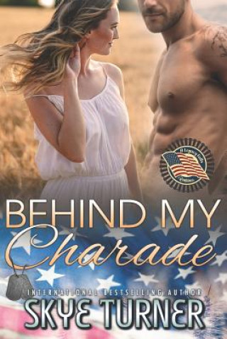 Knjiga Behind My Charade: A Legacy Falls Romance Skye Turner
