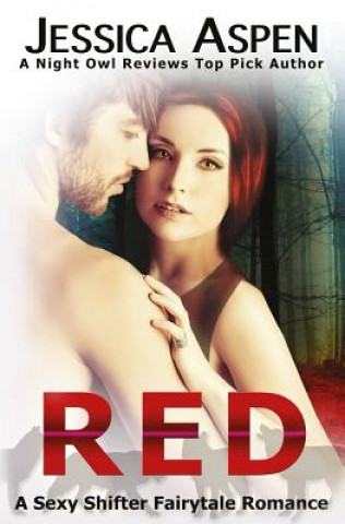 Knjiga Red: A Sexy Shifter Fairytale Romance Jessica Aspen