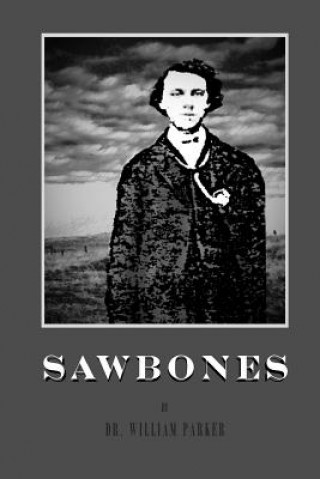 Könyv Sawbones William Parker