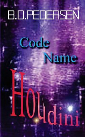 Knjiga Code Name Houdini B D Pedersen