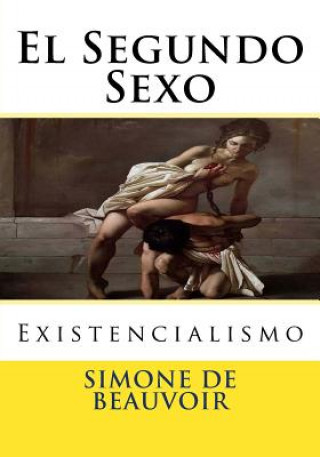 Carte El Segundo Sexo: Existencialismo Simone de Beauvoir