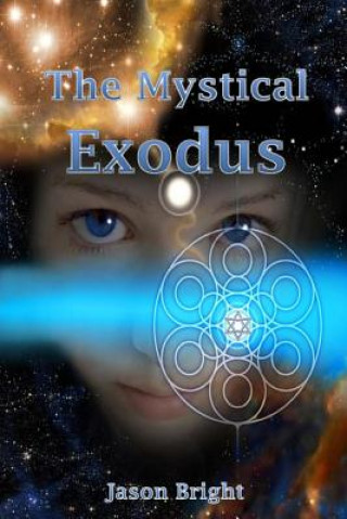 Knjiga The Mystical Exodus Jason Bright