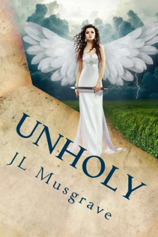 Knjiga Unholy J L Musgrave