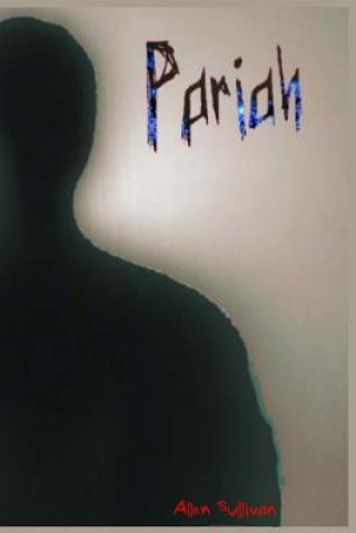 Knjiga Pariah Allen Sullivan
