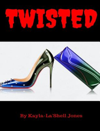 Kniha Twisted Miss Kayla L Jones