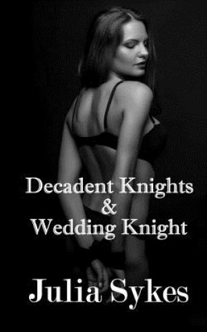 Carte Decadent Knights and Wedding Knight Julia Sykes