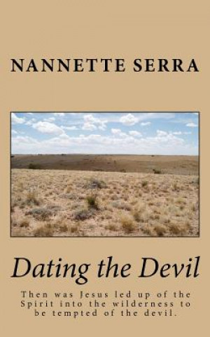 Knjiga Dating the Devil Nannette Serra