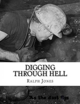 Knjiga Digging through Hell Ralph Jones
