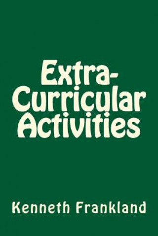 Knjiga Extra-Curricular Activities Kenneth W Frankland