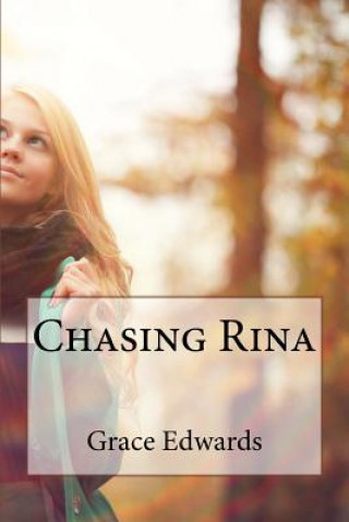 Książka Chasing Rina Grace Edwards