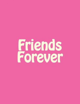 Knjiga Friends Forever Everlasting Friendship