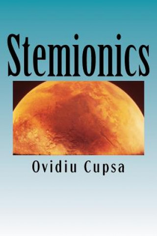 Knjiga Stemionics: The Unique force Pattern Ovidiu Sorin Cupsa