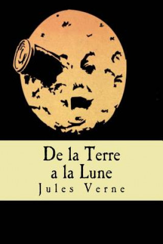 Livre De la Terre a la Lune (French Edition) Jules Verne