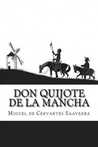 Könyv Don Quijote de la Mancha Miguel de Cervantes Saavedra