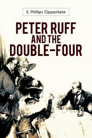 Książka Peter Ruff and the Double-Four E Phillips Oppenheim