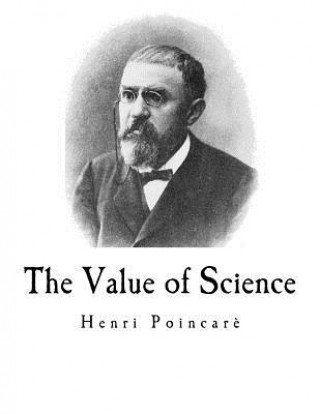 Könyv The Value of Science: Henri Poincar Henri Poincare