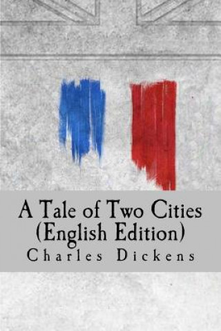 Kniha A Tale of Two Cities (English Edition) DICKENS