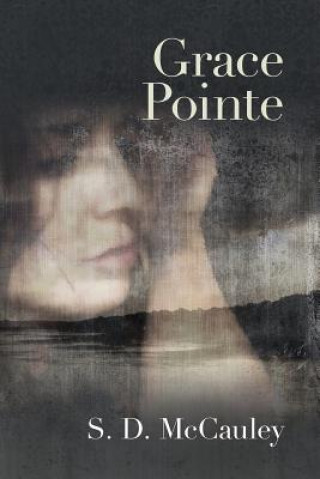 Knjiga Grace Pointe S D McCauley