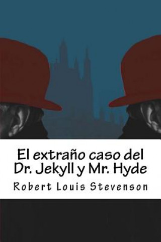 Buch El extra?o caso del Dr. Jekyll y Mr. Hyde Robert Louis Stevenson