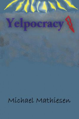 Buch Yelpocracy: The Beta Test Michael Mathiesen