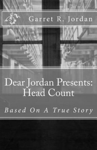 Livre Dear Jordan Presents: Head Count: Based On Actual Events Garret Rakim Jordan