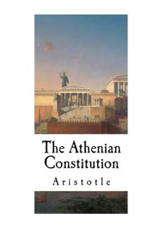 Könyv The Athenian Constitution: Aristotle Aristotle