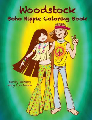 Buch WOODSTOCK BOHO HIPPIE COLORING BOOK Sandy Mahony