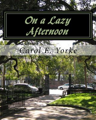 Książka On a Lazy Afternoon: An Adult Coloring Book MS Carol E Yorke