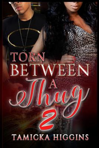 Książka Torn Between A Thug 2 Tamicka Higgins