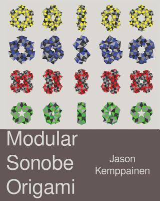 Kniha Modular Sonobe Origami Jason Kemppainen