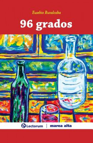 Buch 96 grados Eusebio Ruvalcaba