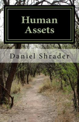 Knjiga Human Assets Daniel J Shrader