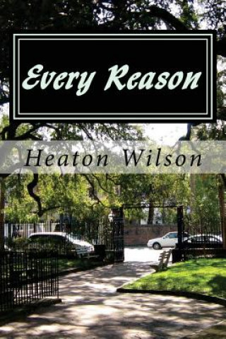 Knjiga Every Reason Heaton Wilson