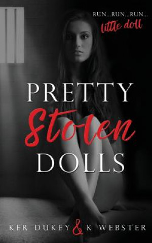 Könyv Pretty Stolen Dolls Kerry Duke