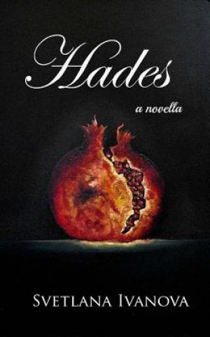 Kniha Hades: Novella Miss Svetlana Ivanova