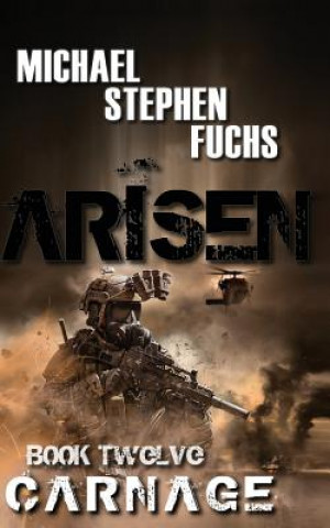 Buch ARISEN, Book Twelve - Carnage Michael Stephen Fuchs