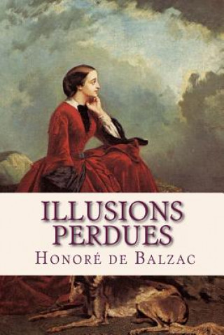 Książka Illusions perdues Honore De Balzac