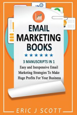 Kniha Email Marketing MR Eric J Scott