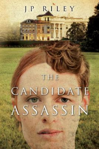 Książka The Candidate Assassin Jp Riley