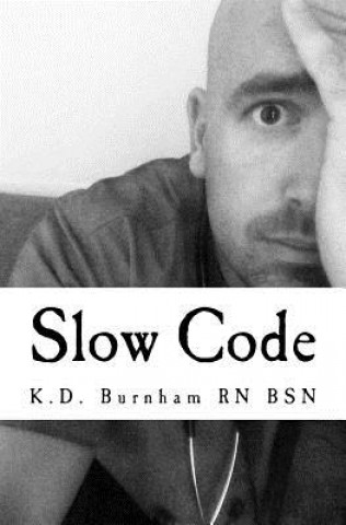 Kniha Slow Code Kelsey David Burnham