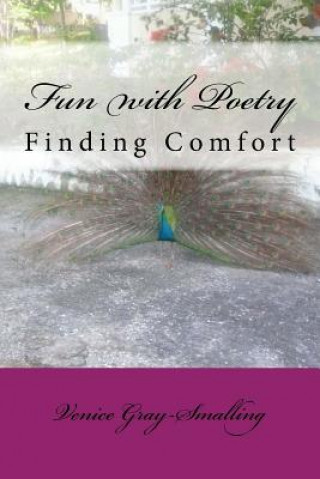 Knjiga Fun with Poetry: Finding Comfort Venice y Gray-Smalling