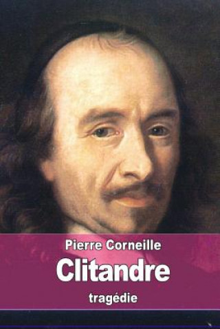 Kniha Clitandre Pierre Corneille